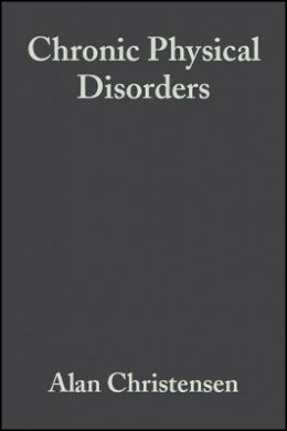 Christensen - Chronic Physical Disorders: Behavioral Medicine´s Perspective - 9780631220763 - V9780631220763