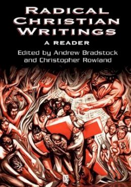 Andrew Bradstock - Radical Christian Writings: A Reader - 9780631222507 - V9780631222507 Andrew Bradstock - Radical Christian Writings: A Reader - 9780631222507 - V9780631222507