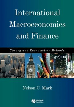 Nelson C. Mark - International Macroeconomics and Finance: Theory and Econometric Methods - 9780631222880 - V9780631222880