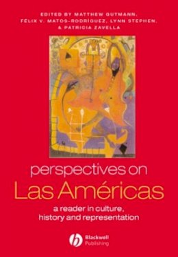 Gutmann - Perspectives on Las Américas: A Reader in Culture, History, and Representation - 9780631222965 - V9780631222965