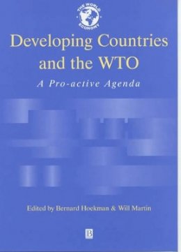 Hoekman - Developing Countries and the WTO: A Pro-Active Agenda - 9780631225317 - V9780631225317