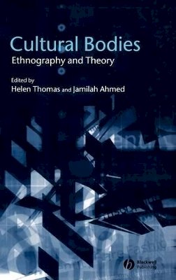 Thomas - Cultural Bodies: Ethnography and Theory - 9780631225843 - V9780631225843
