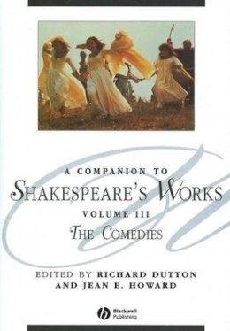Dutton - Companion to Shakespeare's Works - 9780631226345 - V9780631226345