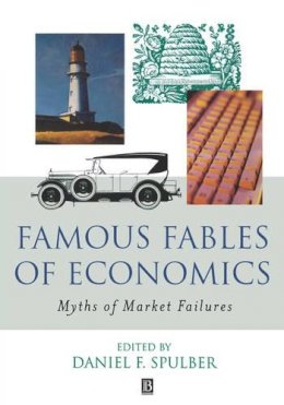 Daniel Spulber - Famous Fables of Economics - 9780631226758 - V9780631226758