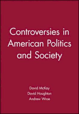 David McKay - Controversies in American Politics and Society - 9780631228950 - V9780631228950 David McKay - Controversies in American Politics and Society - 9780631228950 - V9780631228950