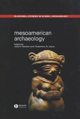 Hendon - Mesoamerican Archaeology - 9780631230519 - V9780631230519