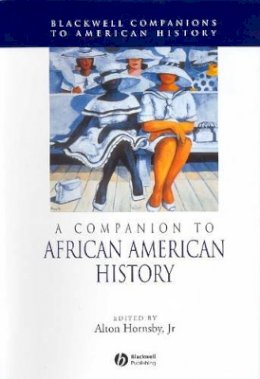 Hornsby Jr - Companion to African American History - 9780631230663 - V9780631230663