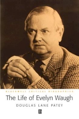 Douglas Patey - The Life of Evelyn Waugh - 9780631231349 - V9780631231349