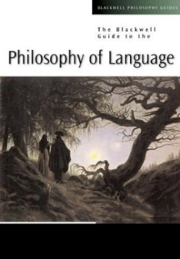 Devitt - The Blackwell Guide to the Philosophy of Language - 9780631231424 - V9780631231424