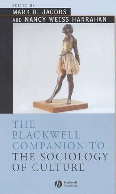 Mark Jacobs - Blackwell Companion to the Sociology of Culture - 9780631231745 - V9780631231745 Mark Jacobs - Blackwell Companion to the Sociology of Culture - 9780631231745 - V9780631231745