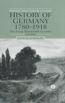 David Blackbourn - History of Germany, 1780-1918 - 9780631231950 - V9780631231950