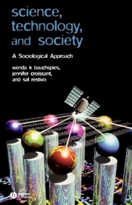 Wenda K. Bauchspies - Science, Technology, and Society - 9780631232100 - V9780631232100