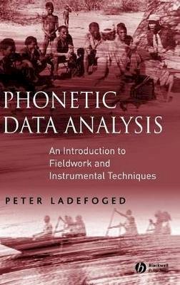 Peter Ladefoged - Phonetic Data Analysis - 9780631232698 - V9780631232698