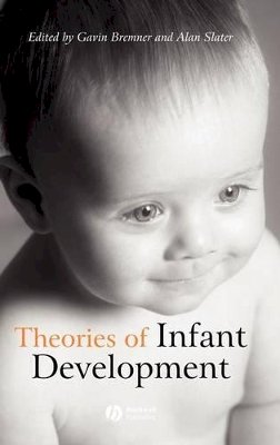 Bremner - Theories of Infant Development - 9780631233374 - V9780631233374
