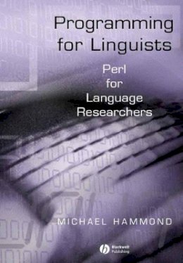 Michael Hammond - Programming for Linguists - 9780631234340 - V9780631234340