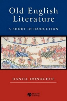 Daniel Donoghue - Old English Literature - 9780631234869 - V9780631234869