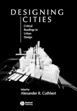 A (Ed) Cuthbert - Designing Cities - 9780631235040 - V9780631235040