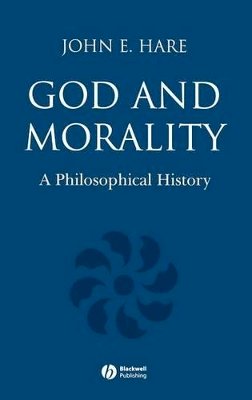 John E. Hare - God and Morality - 9780631236078 - V9780631236078