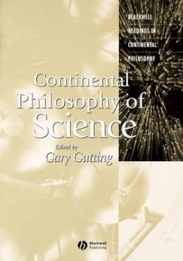 Gary Gutting - Continental Philosophy of Science - 9780631236108 - V9780631236108