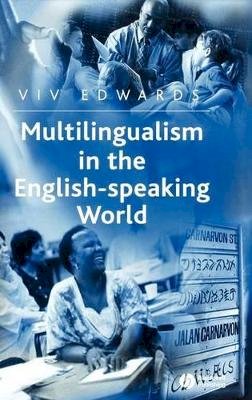 Viv Edwards - Multilingualism in the English-speaking World - 9780631236122 - V9780631236122