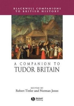 Robert Tittler - Companion to Tudor Britain - 9780631236184 - V9780631236184