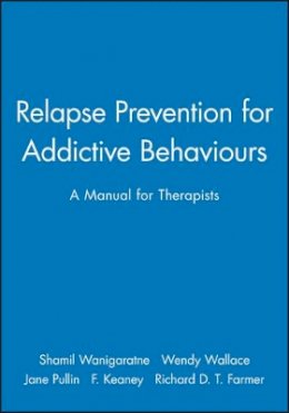 Shamil Wanigaratne - Relapse Prevention for Addictive Behaviours - 9780632024841 - V9780632024841