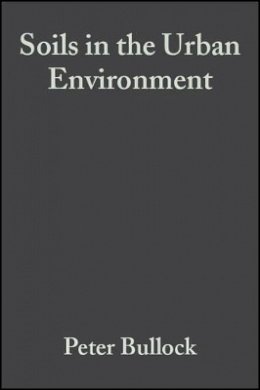 Bullock - Soils in the Urban Environment - 9780632029884 - V9780632029884