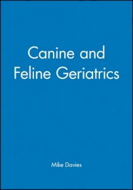 Mike Davies - Canine and Feline Geriatrics - 9780632034796 - V9780632034796