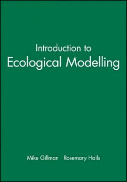 Mike Gillman - Introduction to Ecological Modelling - 9780632036349 - V9780632036349