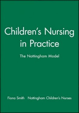Fiona Smith - Children's Nursing in Practice - 9780632039098 - V9780632039098