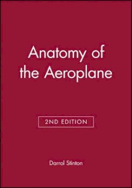 Darrol Stinton - Anatomy of the Aeroplane - 9780632040292 - V9780632040292