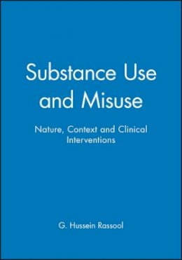 G Hussein Rassool - Substance Use and Misuse - 9780632048847 - V9780632048847