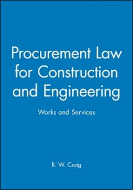 R. W. Craig - Procurement Law for Construction and Engineering Works and Services - 9780632049271 - V9780632049271