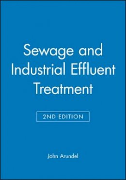 John Arundel - Sewage and Industrial Effluent Treatment - 9780632053568 - V9780632053568