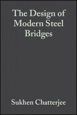 Sukhen Chatterjee - The Design of Modern Steel Bridges - 9780632055111 - V9780632055111