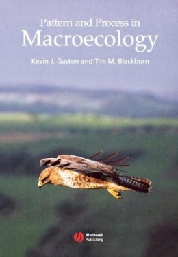 Kevin Gaston - Pattern and Process in Macroecology - 9780632056538 - V9780632056538