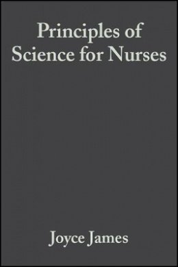 Joyce James - Principles of Science for Nurses - 9780632057696 - V9780632057696