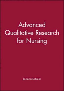 Joanna Latimer - Advanced Qualitative Research for Nursing - 9780632059461 - V9780632059461