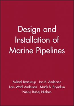 Mikael Braestrup - Design and Installation of Marine Pipelines - 9780632059843 - V9780632059843