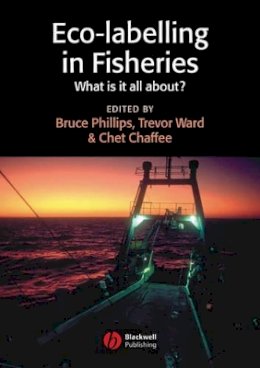Bruce (Ed) Phillips - Eco-Labelling in Fisheries - 9780632064229 - V9780632064229