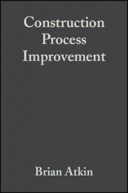 Atkin - Construction Process Improvement - 9780632064625 - V9780632064625