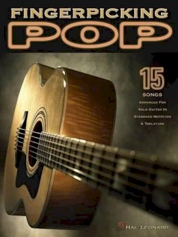 Hal Leonard Publishing Corporation - Fingerpicking Pop: 15 Songs Arranged for Solo Guitar in Standard Notation & Tab - 9780634065392 - V9780634065392