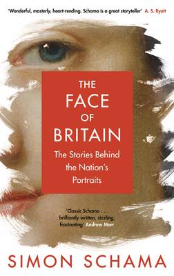 Simon Schama - The Face of Britain: The Nation through Its Portraits - 9780670922307 - V9780670922307