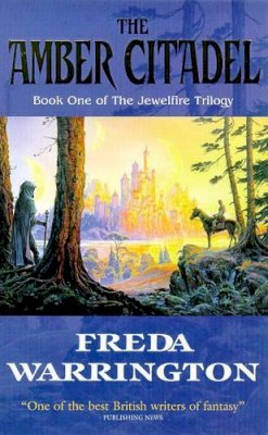 Freda Warrington - The Amber Citade:  The Jewelfire Trilogy, 1 - 9780671021900 - KKD0005706