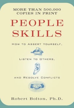 Robert Bolton - People Skills: How to Assert Yourself, Listen to Others, and Resolve Conflicts - 9780671622480 - V9780671622480