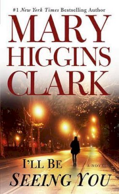 Mary Higgins Clark - I'll Be Seeing You - 9780671888589 - KST0032298