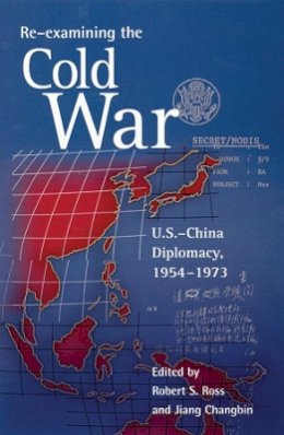 Robert S. Ross (Ed.) - Re-examining the Cold War - 9780674005266 - V9780674005266