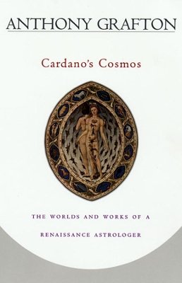 Anthony Grafton - Cardano's Cosmos - 9780674006706 - V9780674006706