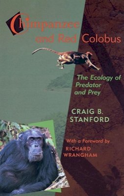 Craig Stanford - Chimpanzee and Red Colobus - 9780674007222 - V9780674007222