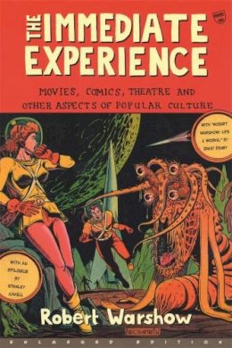 Robert Warshow - The Immediate Experience - 9780674007260 - V9780674007260 Robert Warshow - The Immediate Experience - 9780674007260 - V9780674007260